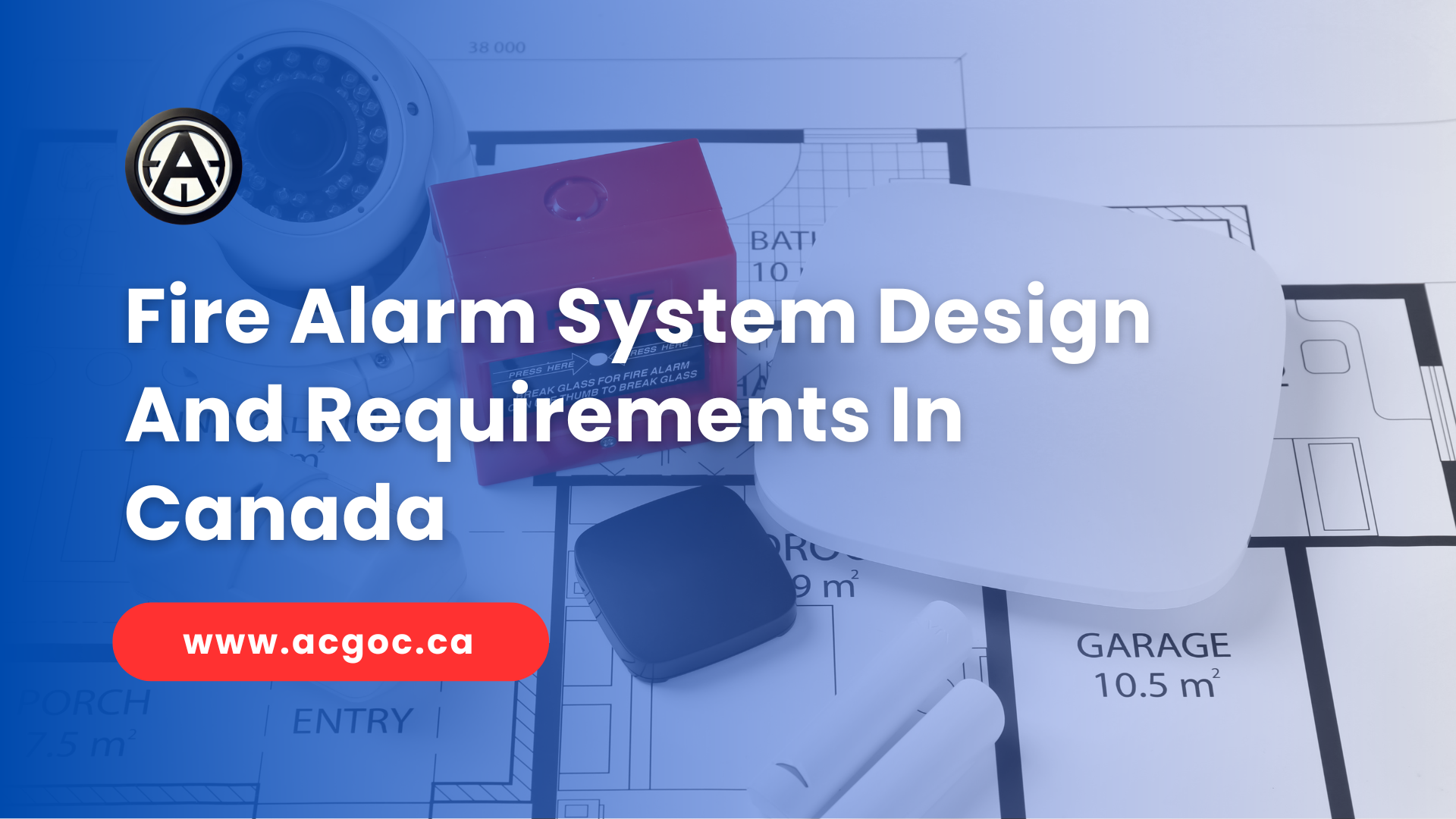 Fire Alarm System Design And Requirements In Canada